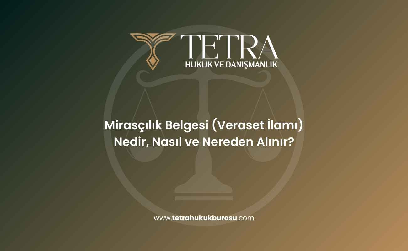 mirascilik-belgesi-veraset-ilami-nedir-nasil-ve-nereden-alinir