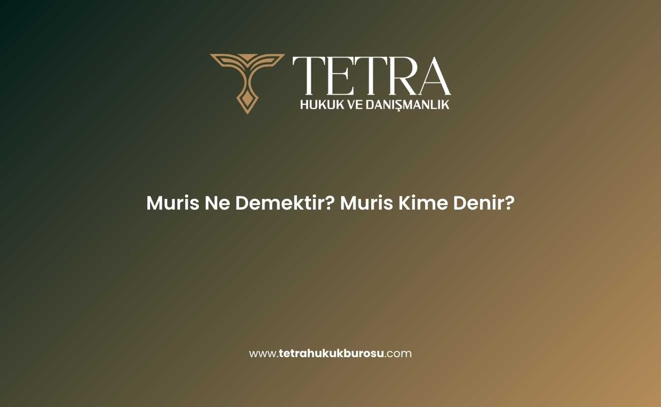 muris-ne-demektir-muris-kime-denir