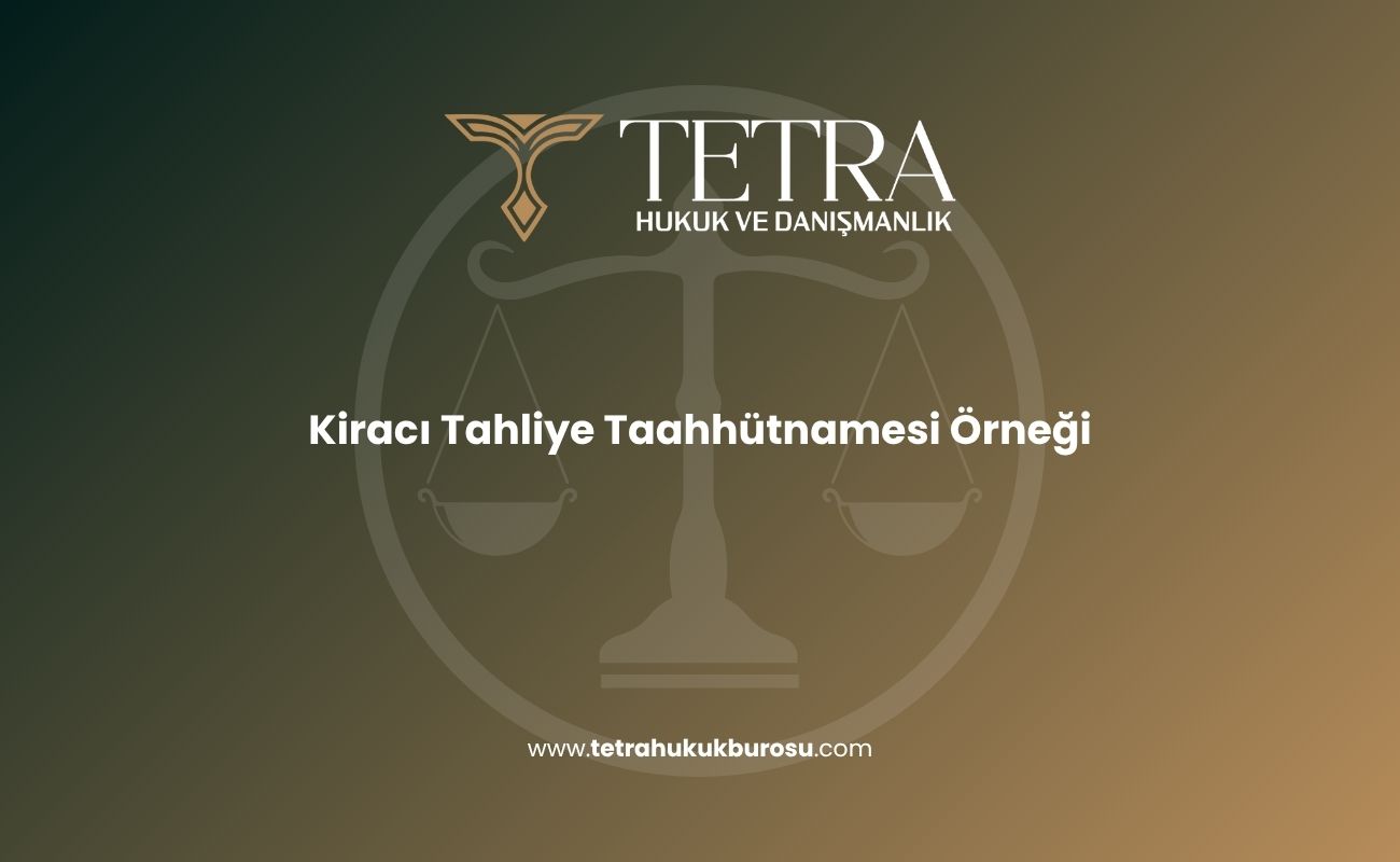 kiraci-tahliye-taahhutnamesi-ornegi