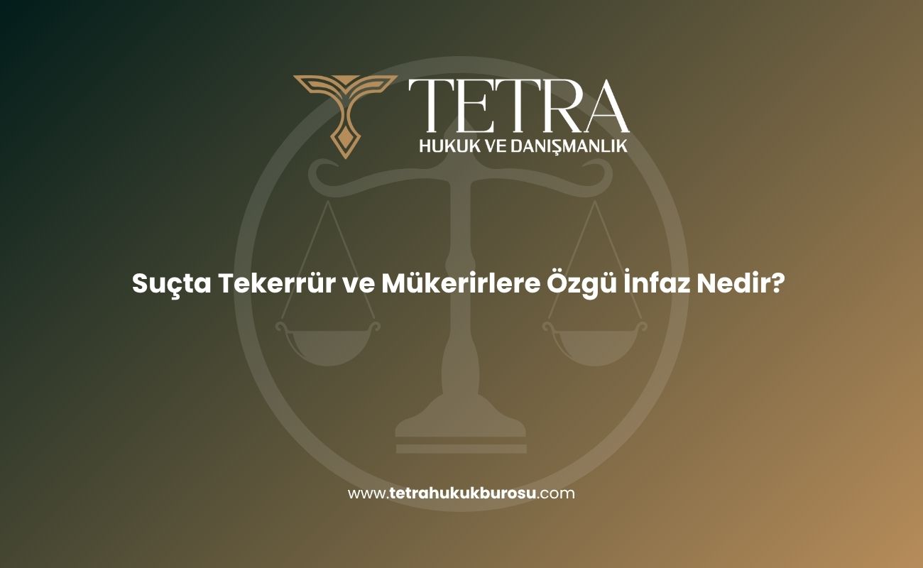 sucta-tekerrur-ve-mukerirlere-ozgu-infaz-nedir