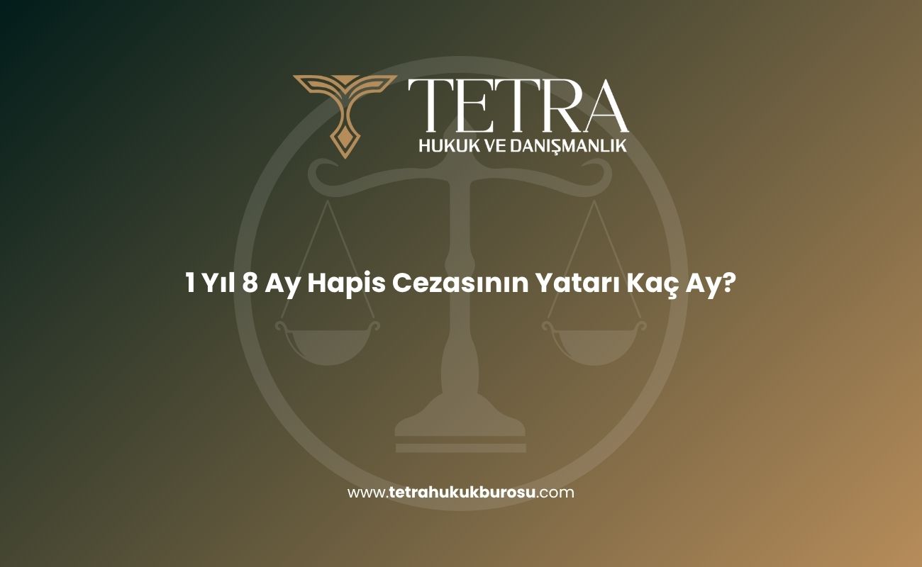 1-yil-8-ay-hapis-cezasinin-yatari-kac-ay